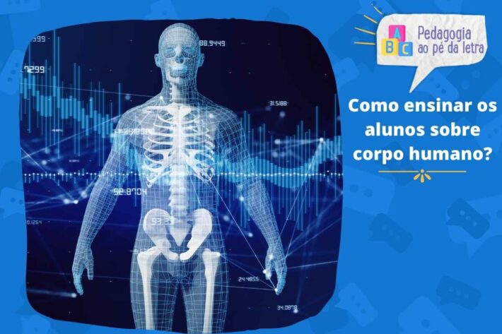 Como ensinar os alunos sobre corpo humano