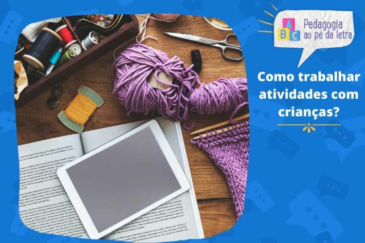 Como trabalhar atividades com crianças